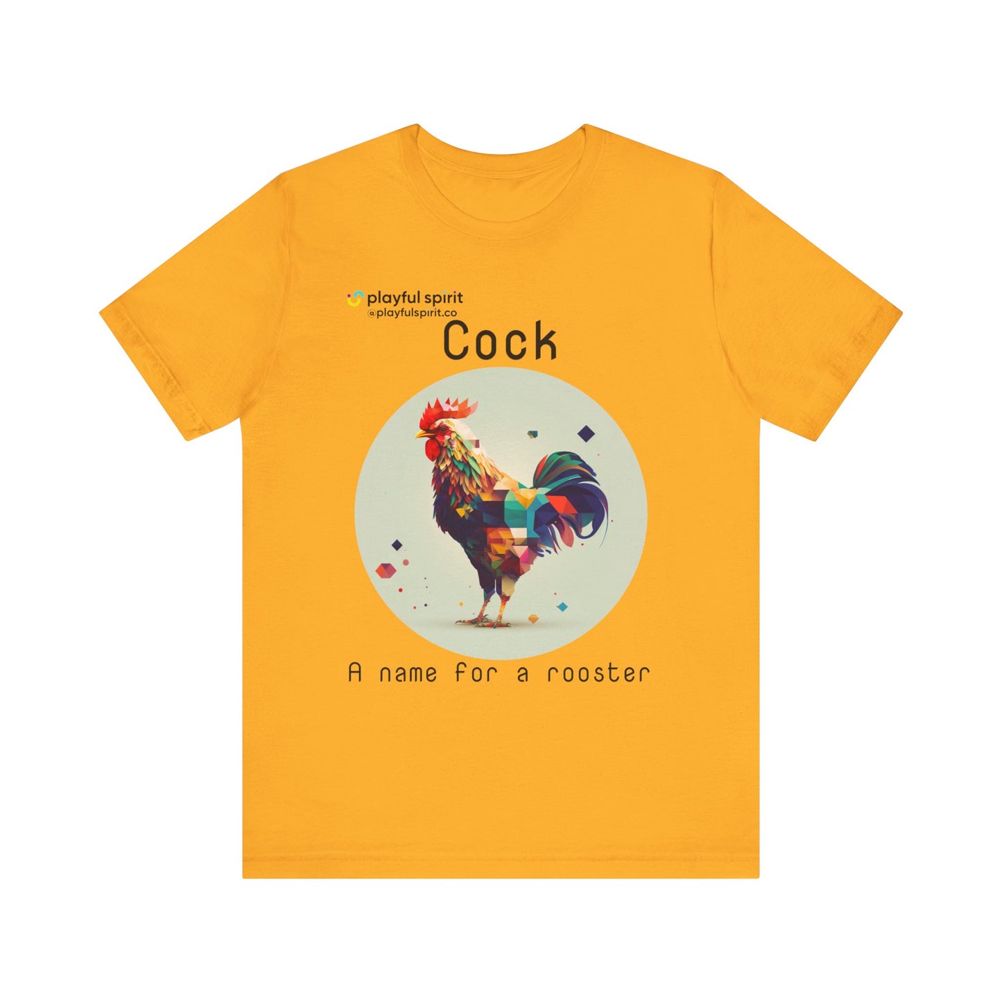 Cock - A name for a rooster | Shirt