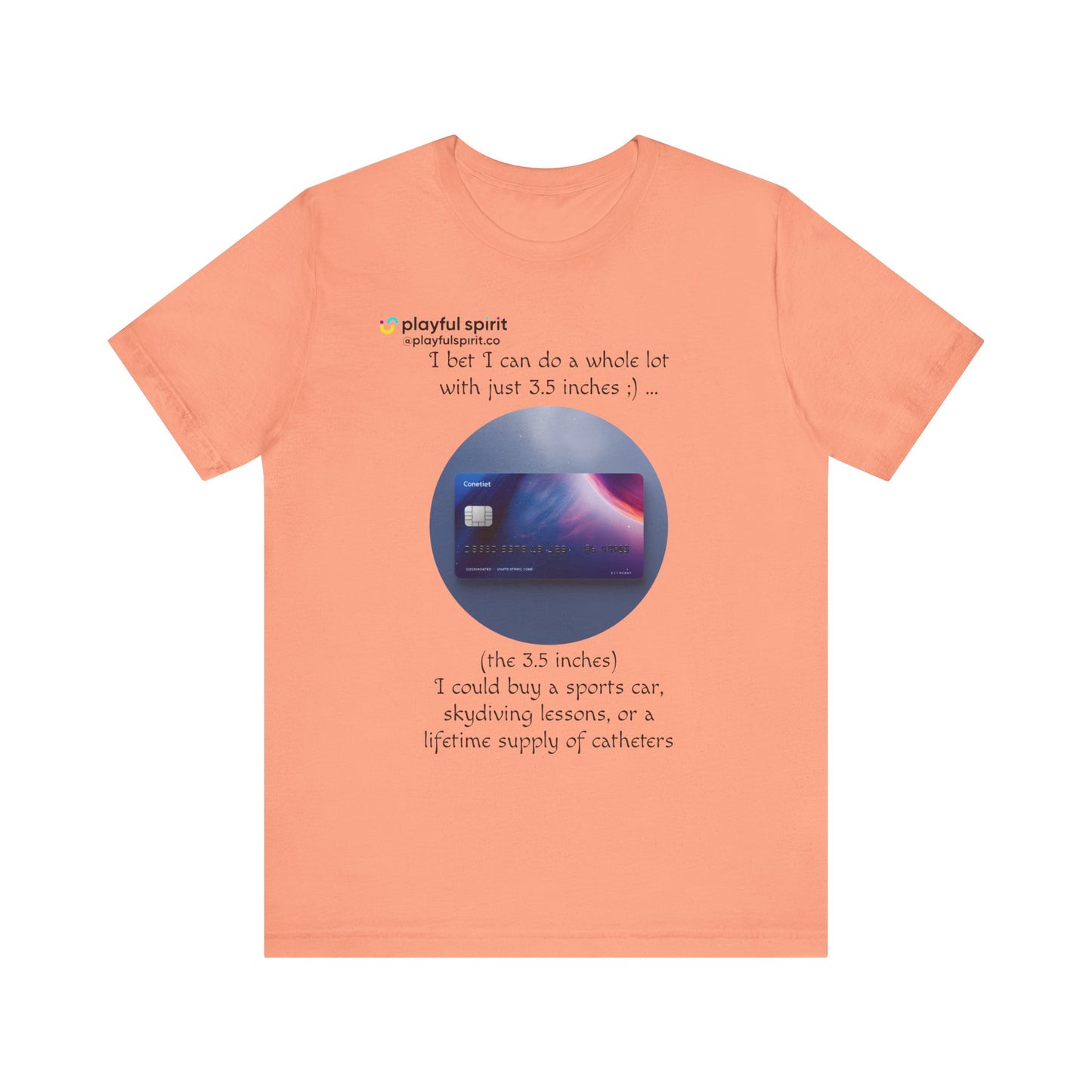 I bet I can do a whole lot with just 3.5 inches ;) … Buy a sports car, skydiving lessons, or scuba diving (the 3.5 inches) | Shirt