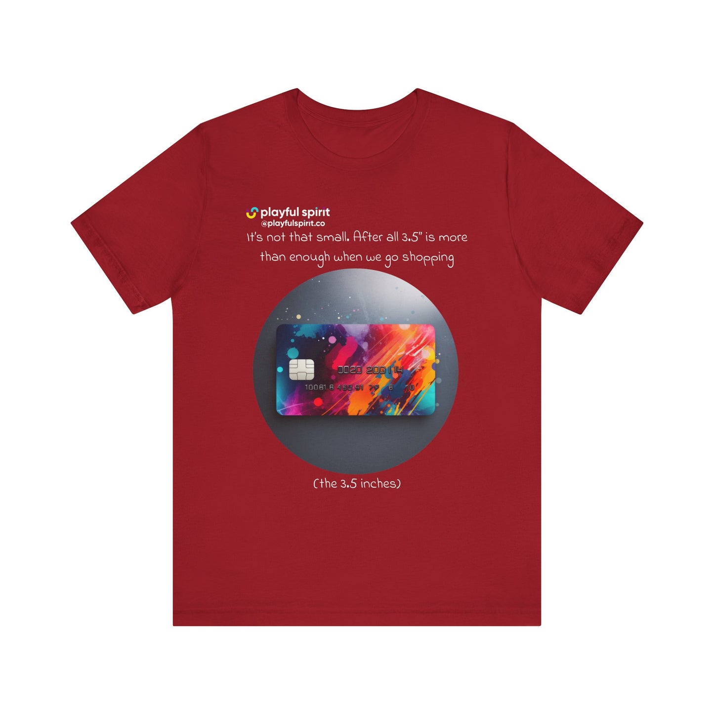 It’s not that small. After all 3.5” is more than enough when we go shopping (the 3.5 inches) | Shirt