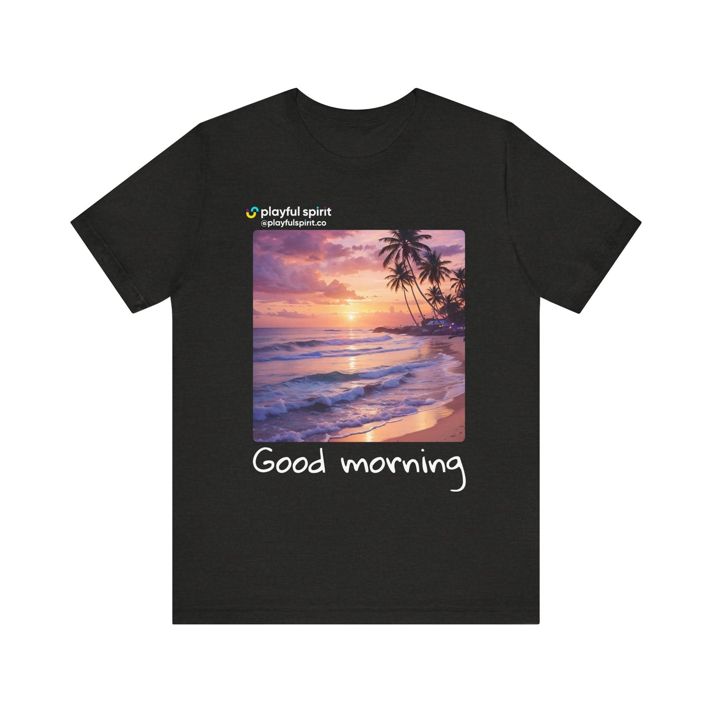 Good morning | Shirt