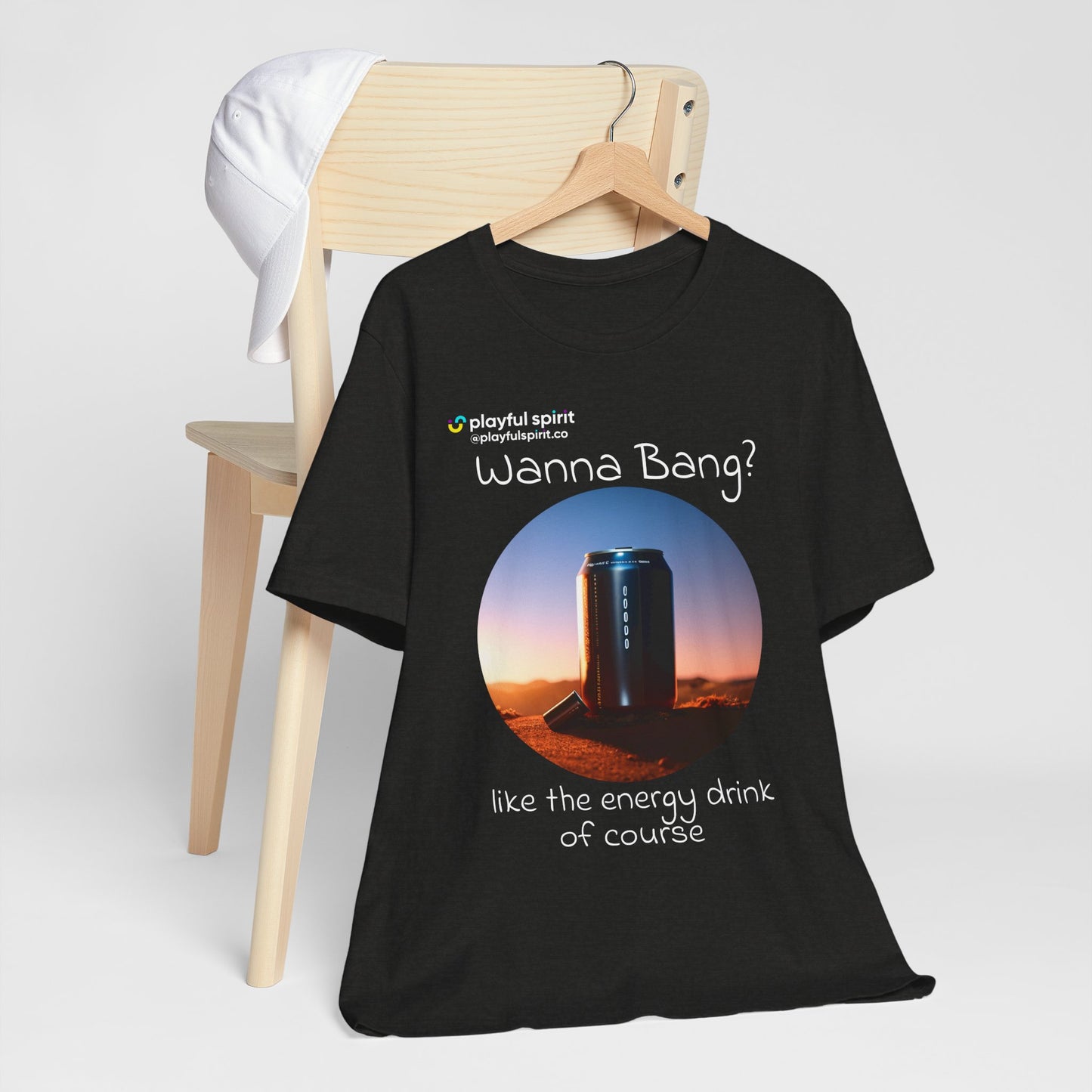 Wanna Bang? like the energy drink of course | Shirt