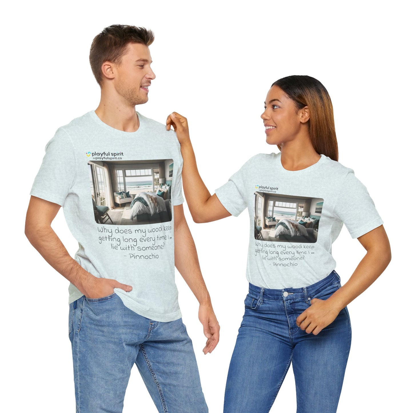 Why does my wood keep getting long every time I … lie with someone? - Pinnochio | Shirt