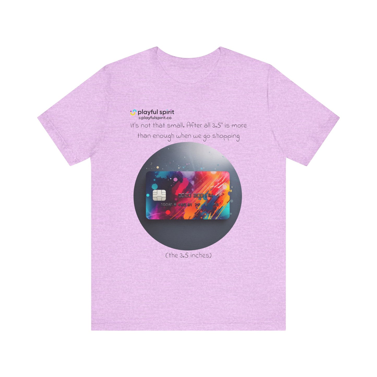 It’s not that small. After all 3.5” is more than enough when we go shopping (the 3.5 inches) | Shirt