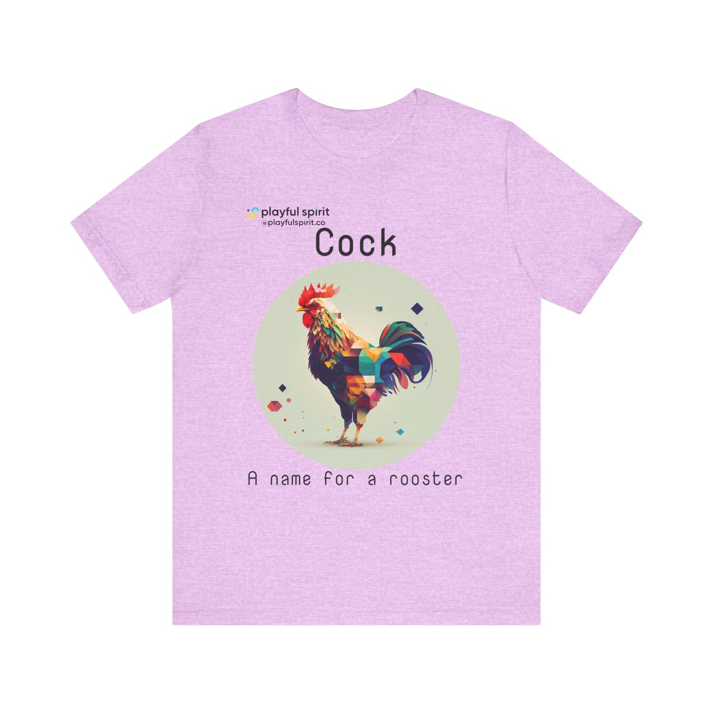 Cock - A name for a rooster | Shirt