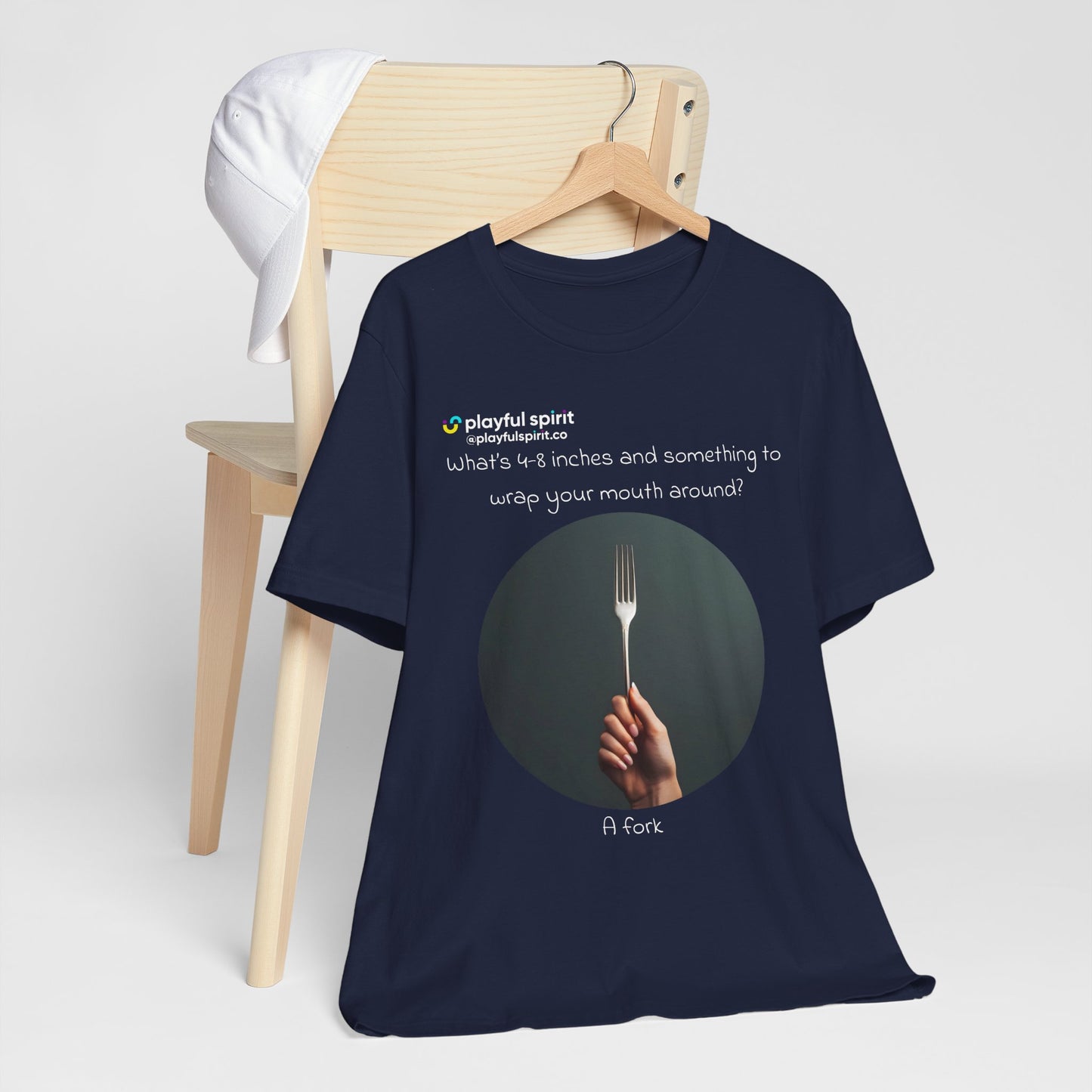 What’s 4-8 inches and something to wrap your mouth around? A fork | Shirt