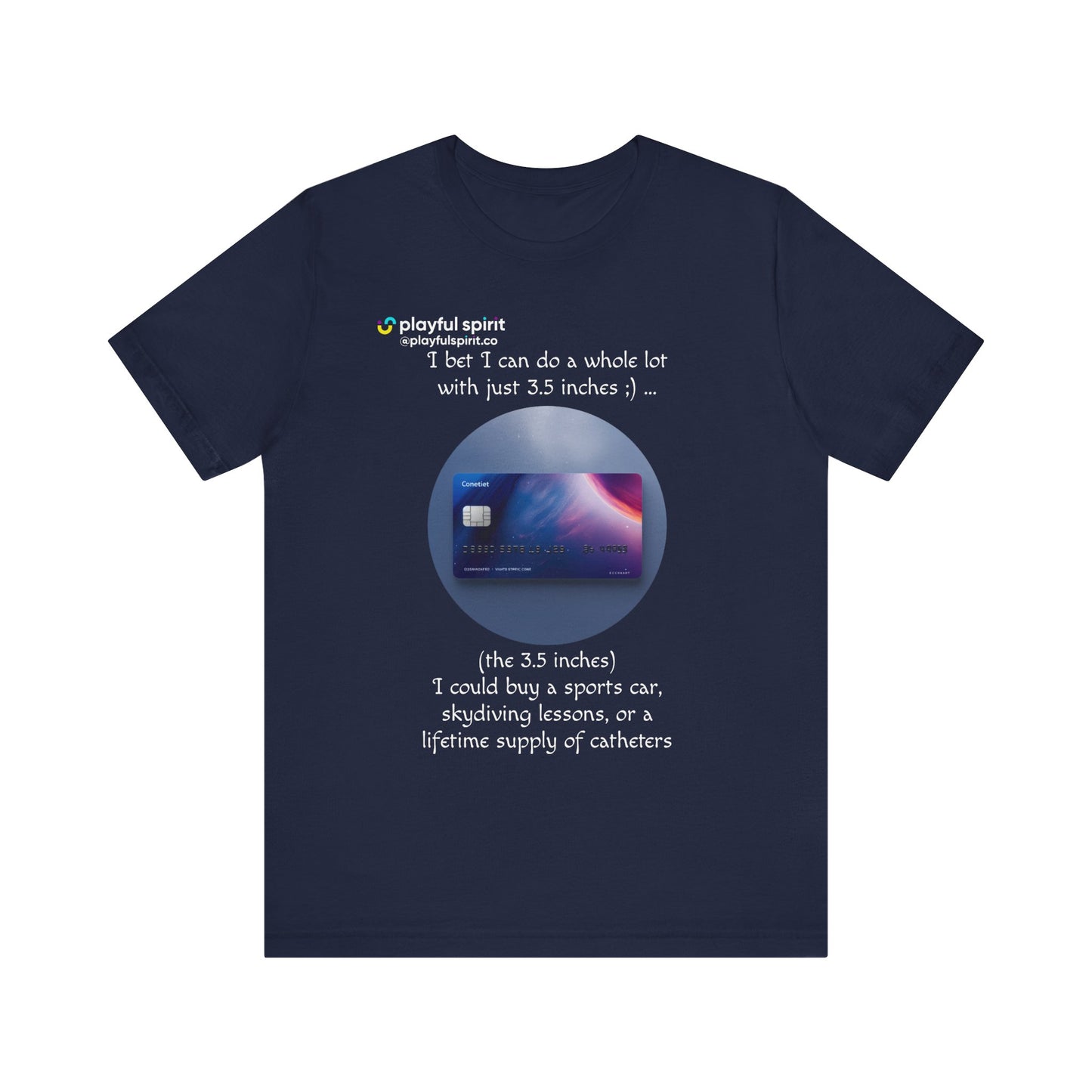 I bet I can do a whole lot with just 3.5 inches ;) … Buy a sports car, skydiving lessons, or scuba diving (the 3.5 inches) | Shirt