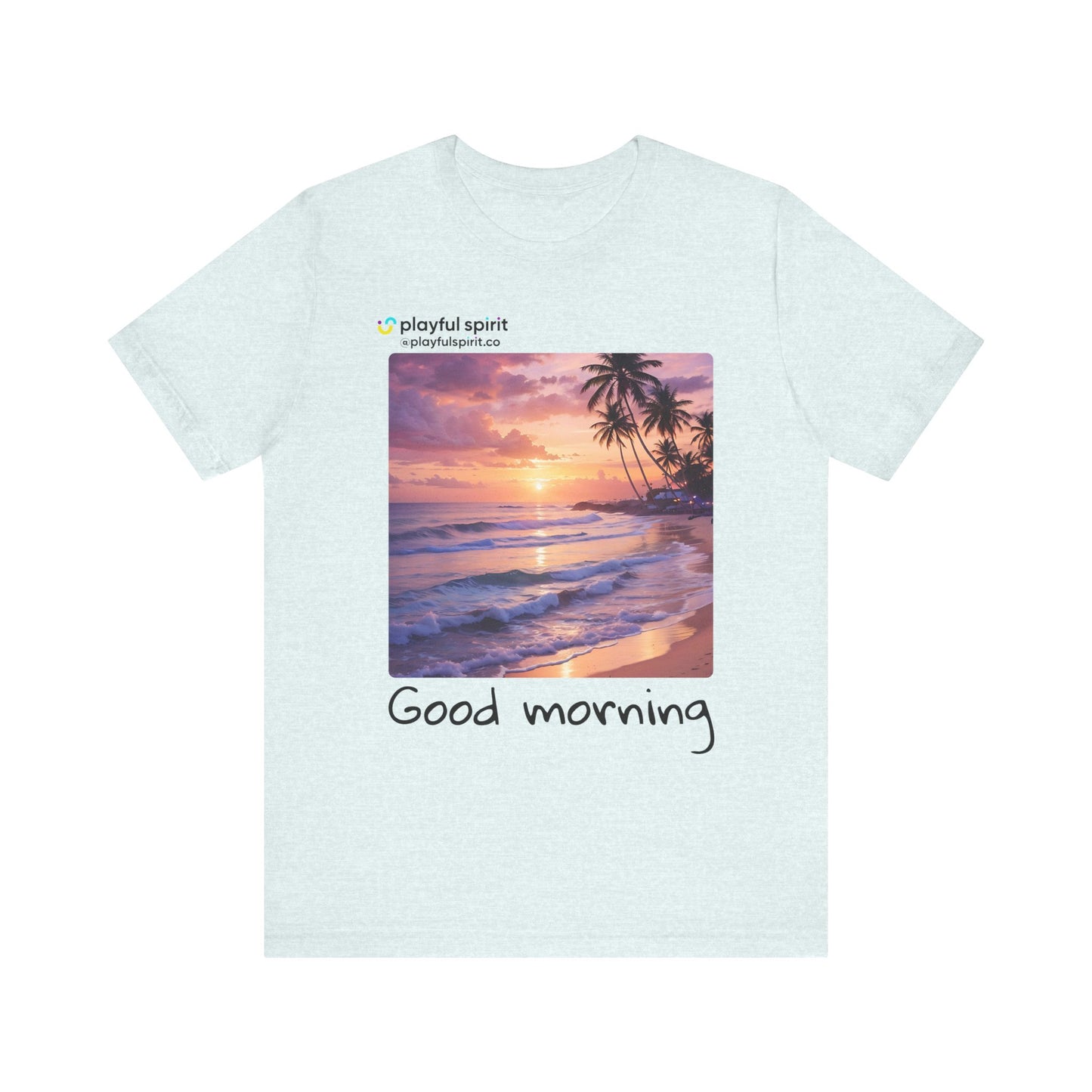 Good morning | Shirt