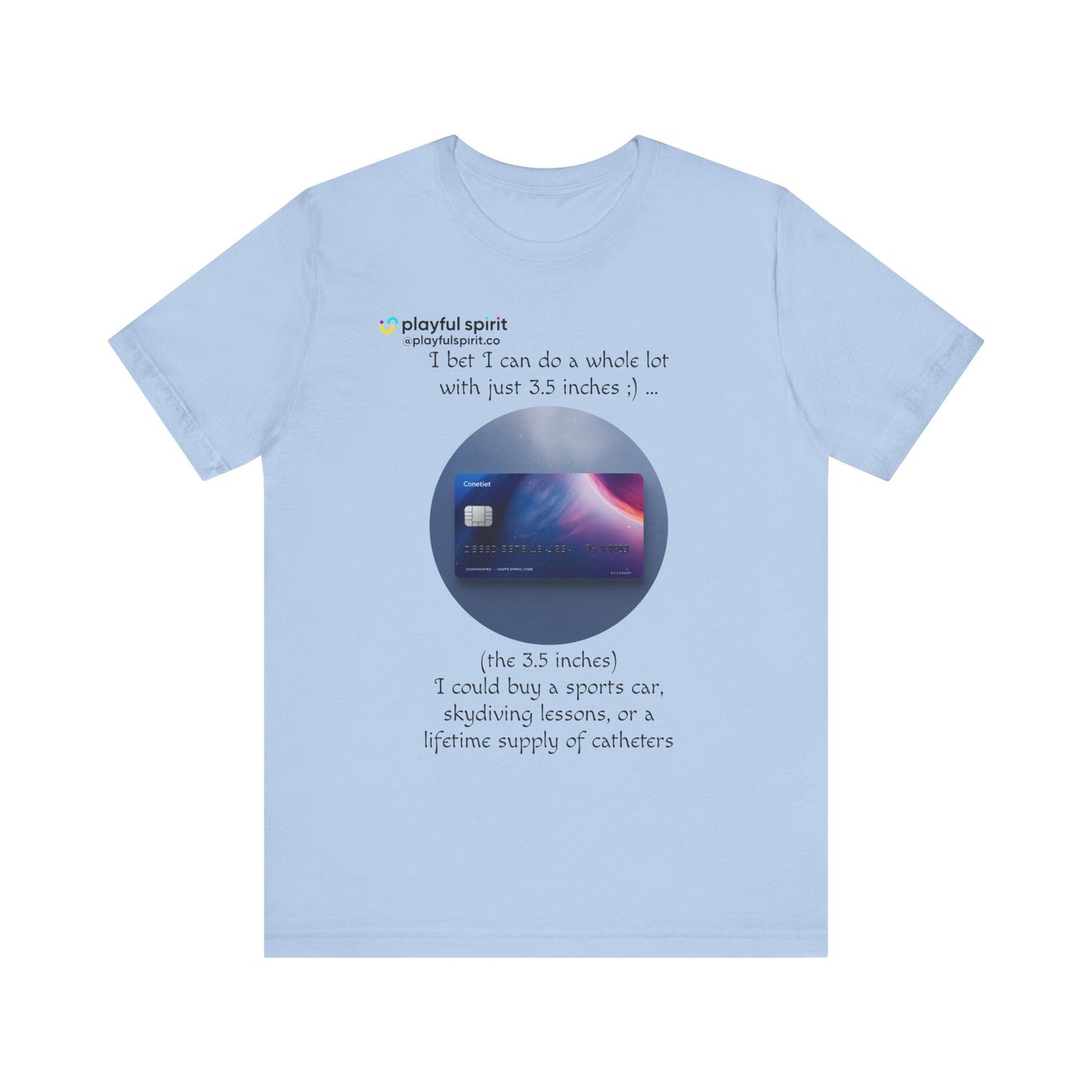 I bet I can do a whole lot with just 3.5 inches ;) … Buy a sports car, skydiving lessons, or scuba diving (the 3.5 inches) | Shirt