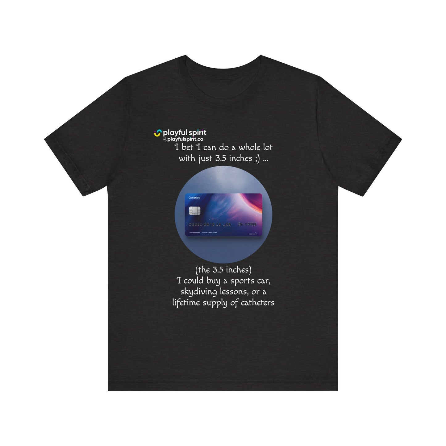 I bet I can do a whole lot with just 3.5 inches ;) … Buy a sports car, skydiving lessons, or scuba diving (the 3.5 inches) | Shirt