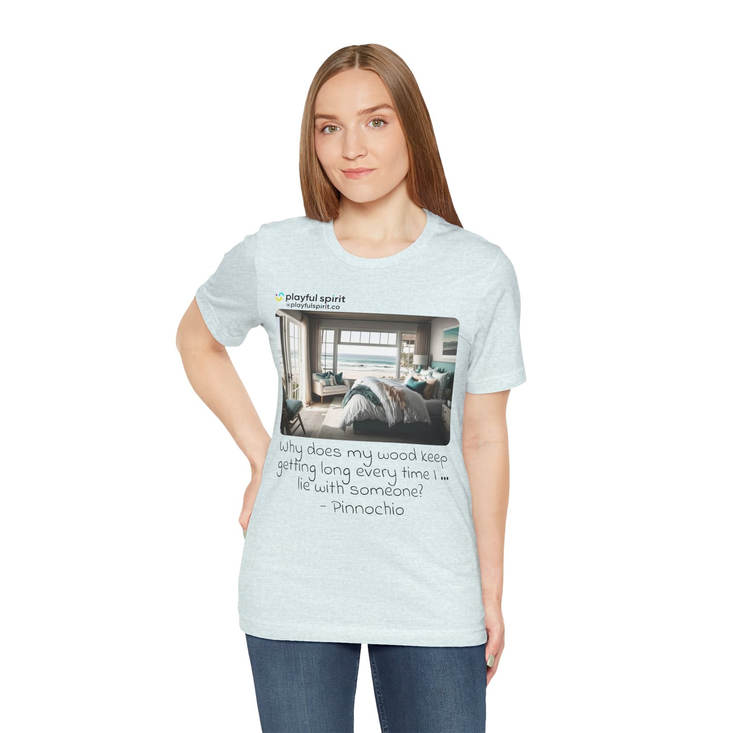 Why does my wood keep getting long every time I … lie with someone? - Pinnochio | Shirt