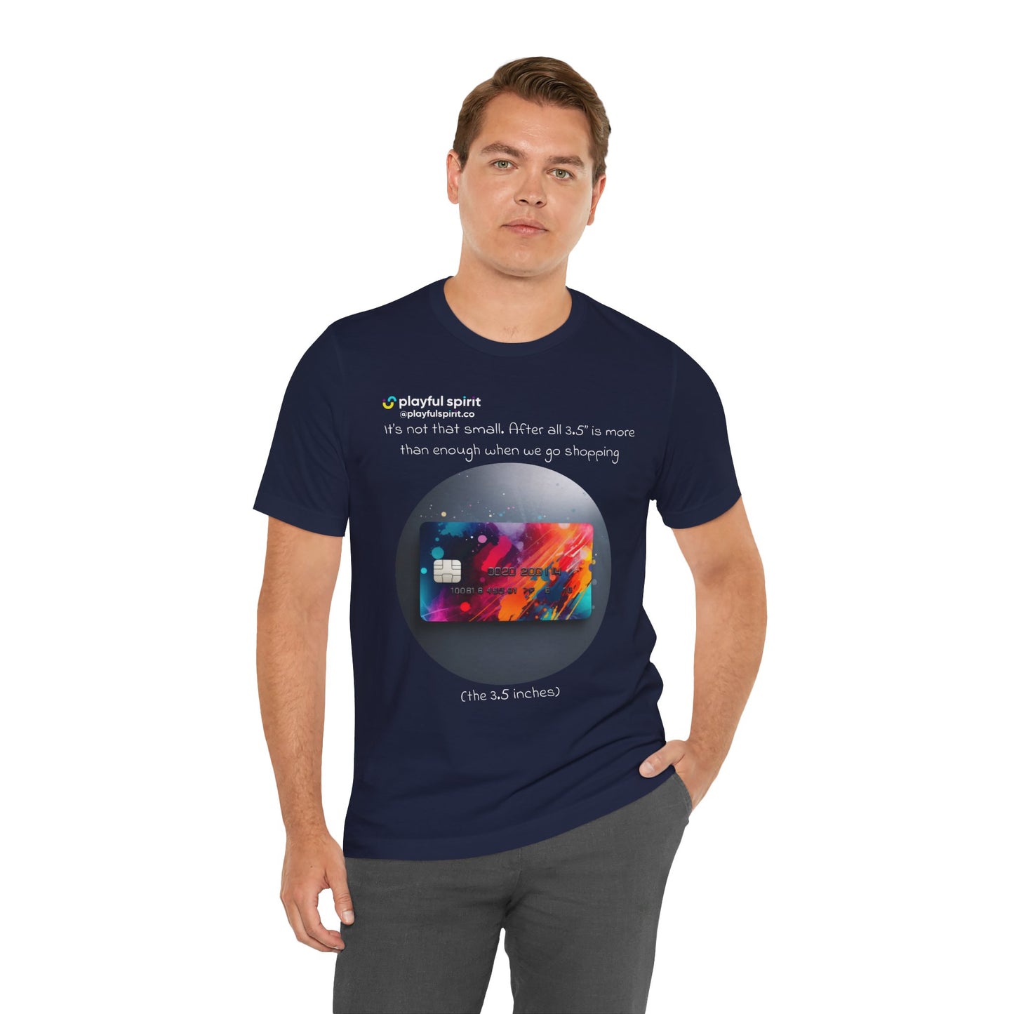 It’s not that small. After all 3.5” is more than enough when we go shopping (the 3.5 inches) | Shirt