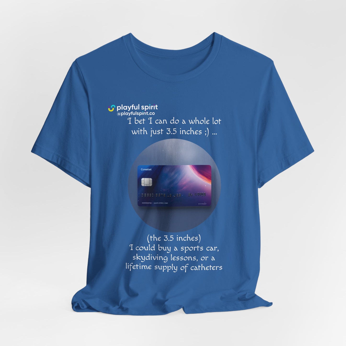 I bet I can do a whole lot with just 3.5 inches ;) … Buy a sports car, skydiving lessons, or scuba diving (the 3.5 inches) | Shirt