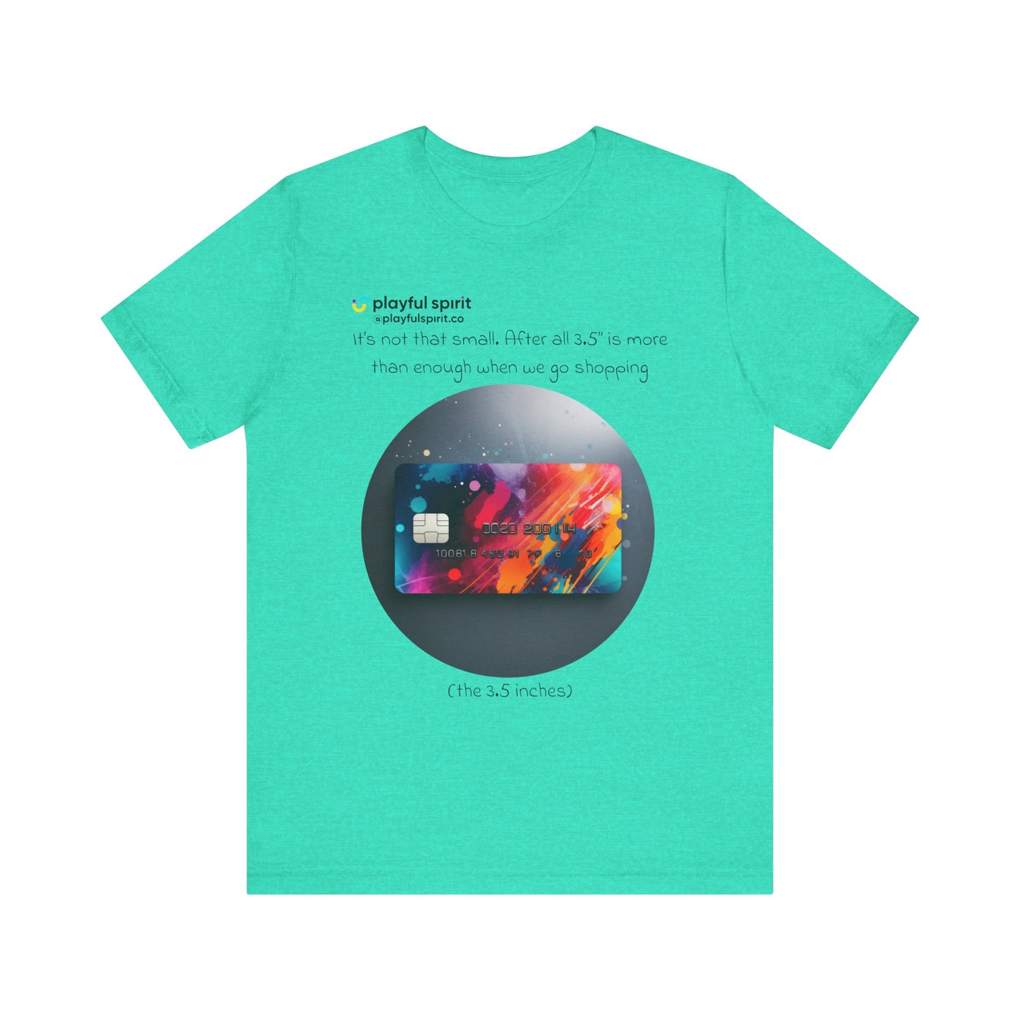 It’s not that small. After all 3.5” is more than enough when we go shopping (the 3.5 inches) | Shirt