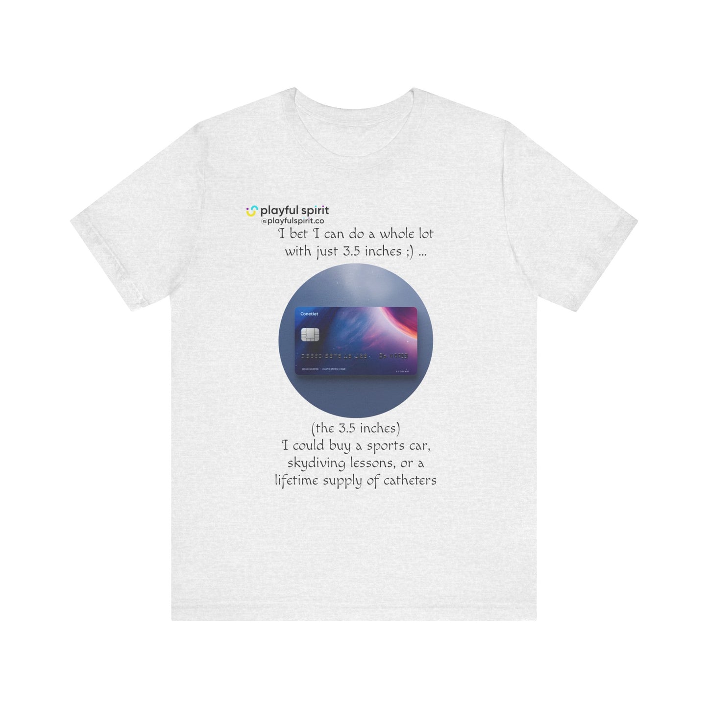 I bet I can do a whole lot with just 3.5 inches ;) … Buy a sports car, skydiving lessons, or scuba diving (the 3.5 inches) | Shirt