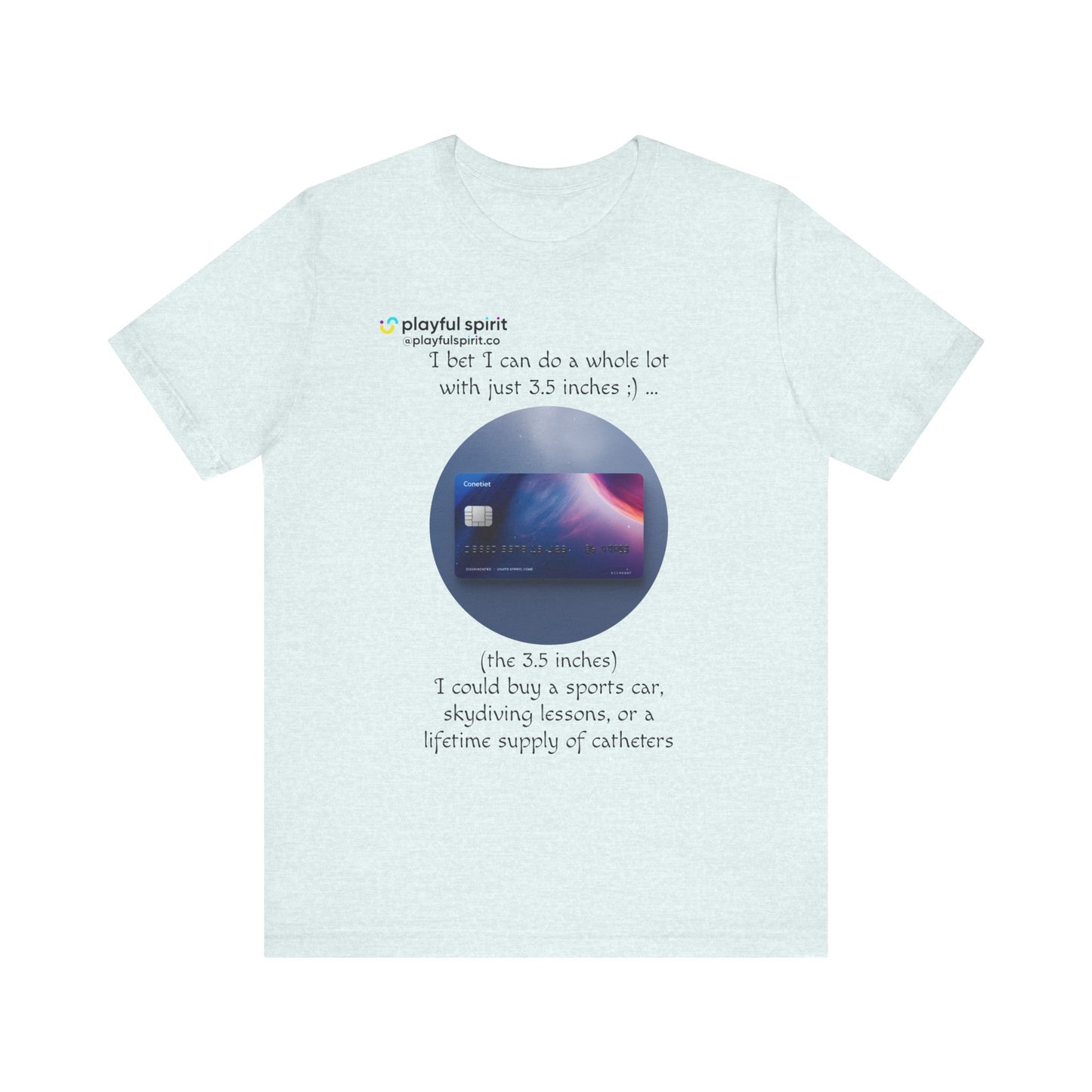 I bet I can do a whole lot with just 3.5 inches ;) … Buy a sports car, skydiving lessons, or scuba diving (the 3.5 inches) | Shirt