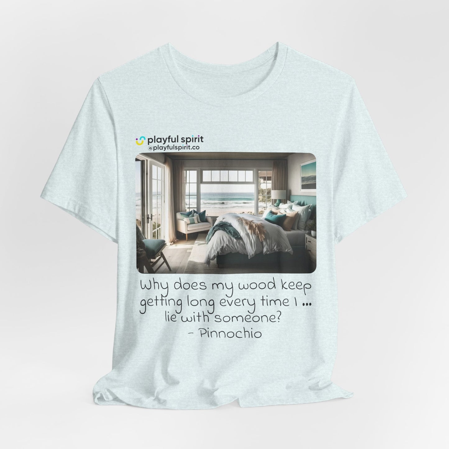 Why does my wood keep getting long every time I … lie with someone? - Pinnochio | Shirt