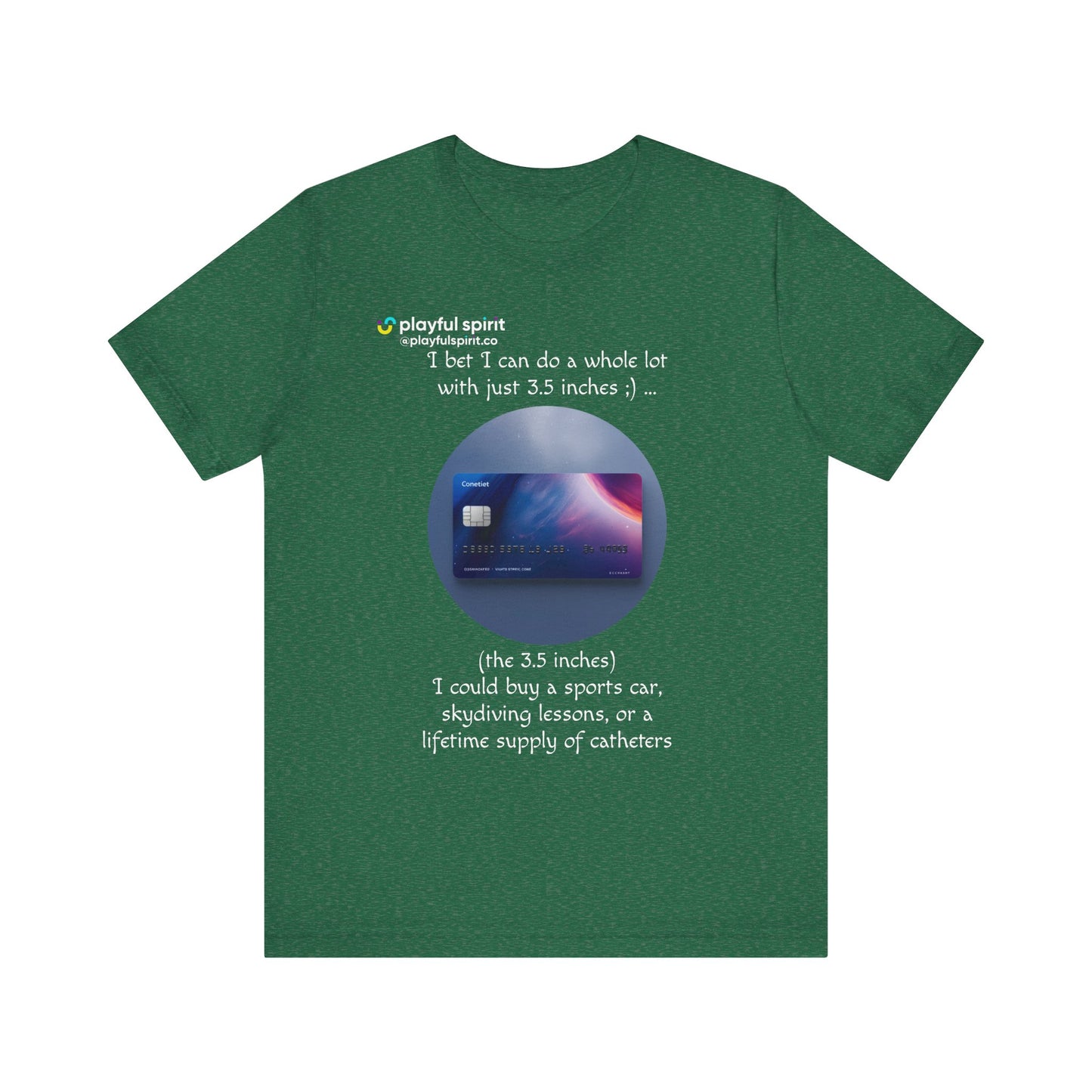 I bet I can do a whole lot with just 3.5 inches ;) … Buy a sports car, skydiving lessons, or scuba diving (the 3.5 inches) | Shirt