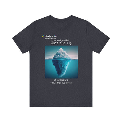Did you Know that Just the Tip of an iceberg is visible from above water | Shirt