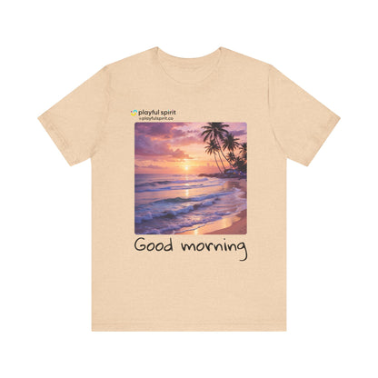 Good morning | Shirt