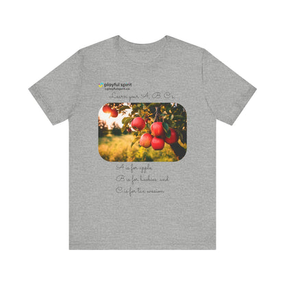 Learn your A, B, C’s, A is for apple, B is for boobies, and C is for tax evasion | Shirt