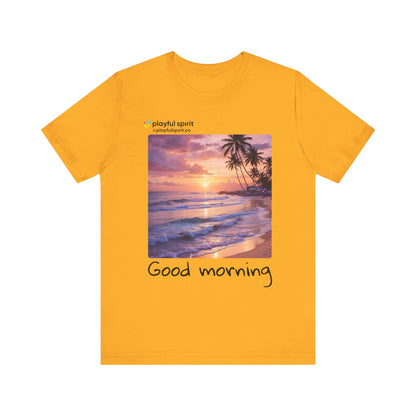 Good morning | Shirt